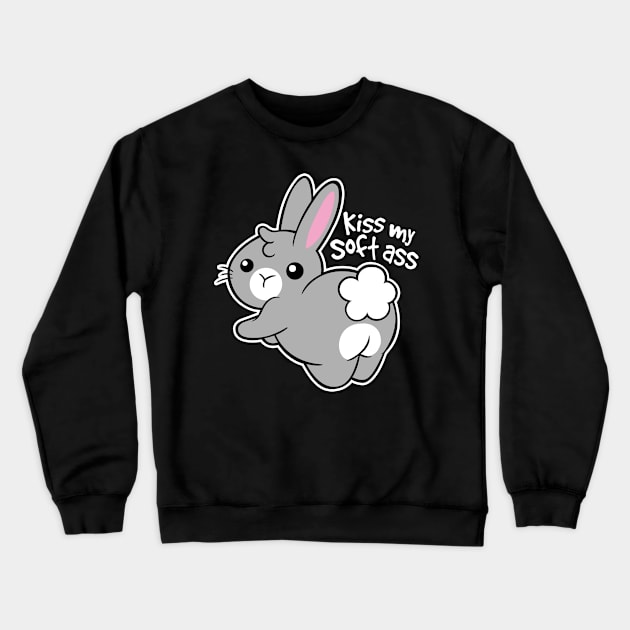 Kiss My Soft Ass I Love Bunny Crewneck Sweatshirt by TuckerMcclainKNVUu